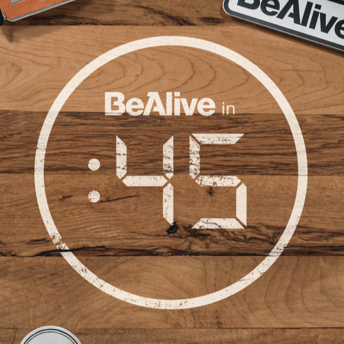 BeAlive in :45